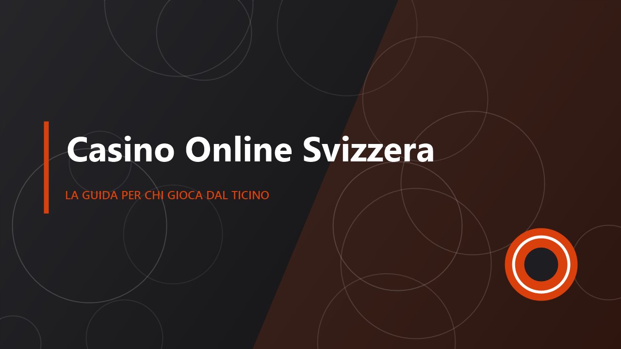 Casino online Svizzera – guida per giocatori ticinesi
