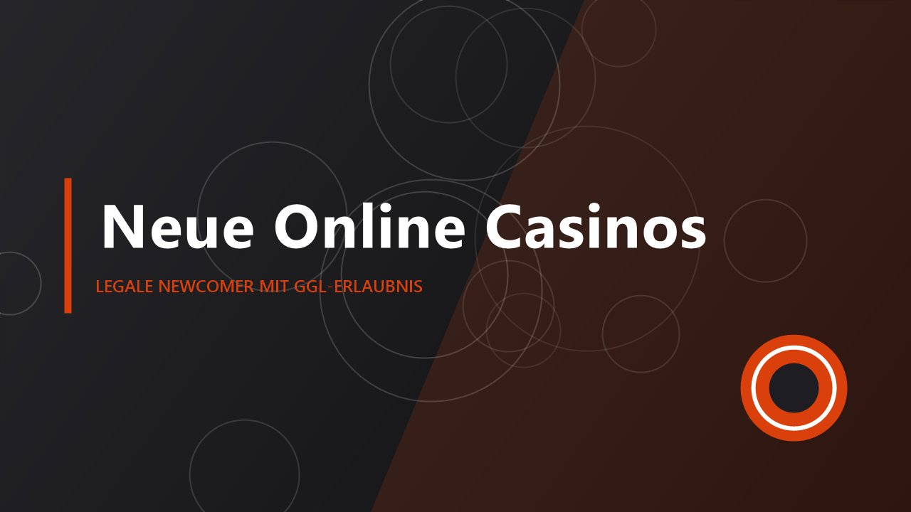 Neue Online Casinos Deutschland mit GGL-Erlaubnis